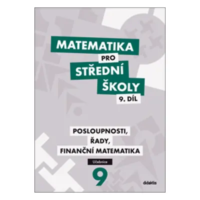 Matematika pro střední školy 9. díl Učebnice