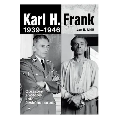 Karl H. Frank 1939 - 1946