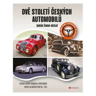 Dvě století českých automobilů