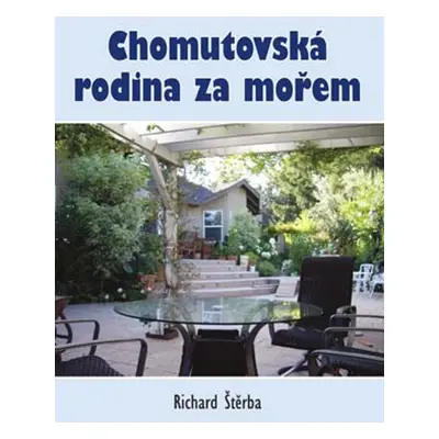 Chomutovská rodina za mořem