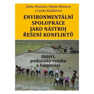 Environmentální spolupráce jako nástroj řešení konfliktů