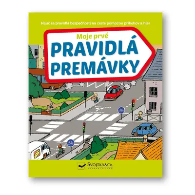 Moje prvé pravidlá premávky