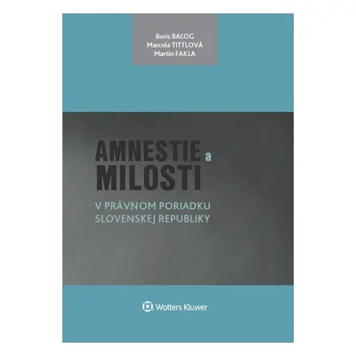 Amnestie a milosti v právnom poriadku Slovenskej republiky