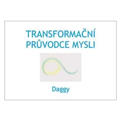 Transformační průvodce mysli