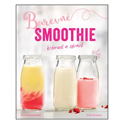 Barevné smoothie