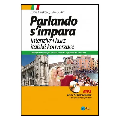 Intenzivní kurz italské konverzace + CD (Parlando s´impara)