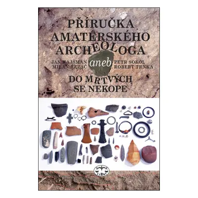 Příručka amatérského archeologa