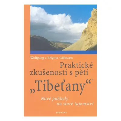 Praktické zkušenosti s pěti Tibeťany