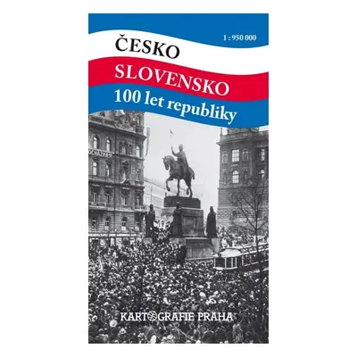 Česko – Slovensko 100 let republiky