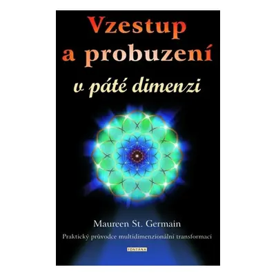 Vzestup a probuzení v páté dimenzi