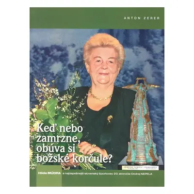 Keď nebo zamrzne, obúva si božské korčule?