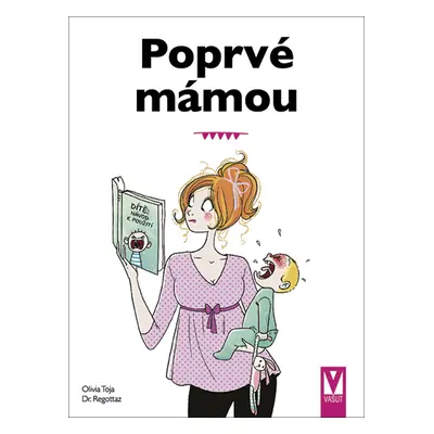 Poprvé mámou