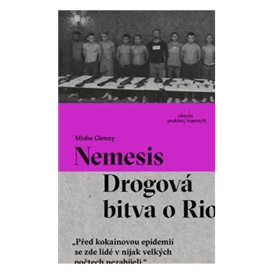 Nemesis Drogová bitva o Rio