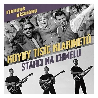 Kdyby tisíc klarinetů / Starci na chmelu