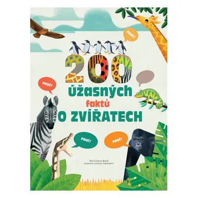 200 úžasných faktů o zvířatech