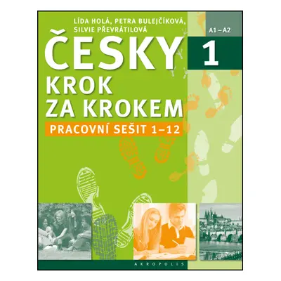 Česky krok za krokem 1 Pracovní sešit Lekce 1-12 (A1 - A2)