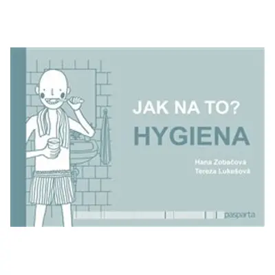 Jak na to? – Hygiena