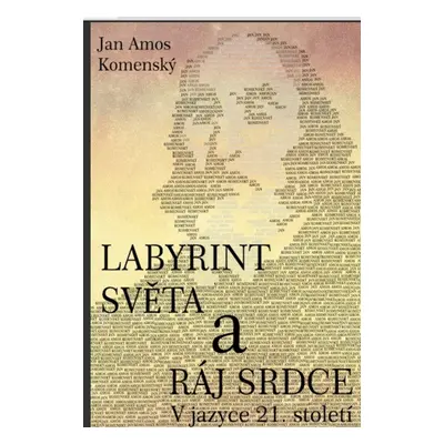 Labyrint světa a ráj srdce