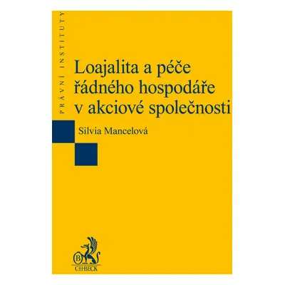 Loajalita a péče řádného hospodáře v akciové společnosti