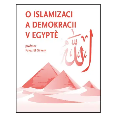 O islamizaci a demokracii v Egyptě