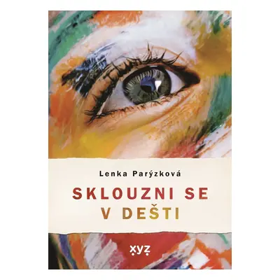 Sklouzni se v dešti