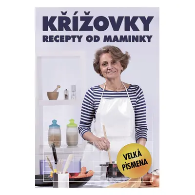 Křížovky – recepty od maminky