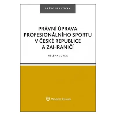 Právní úprava profesionálního sportu v České republice a zahraničí