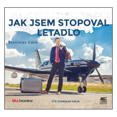 Jak jsem stopoval letadlo