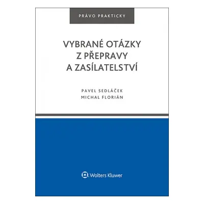 Vybrané otázky z přepravy a zasílatelství