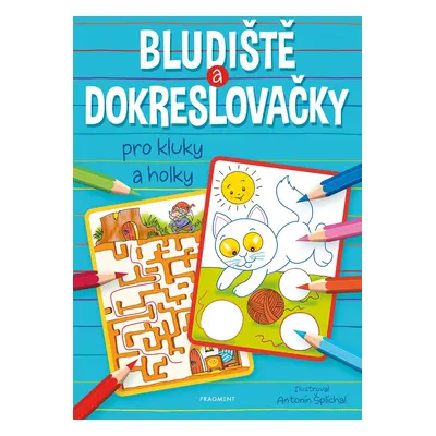 Bludiště a dokreslovačky pro kluky a holky