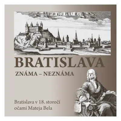 Bratislava známa-neznáma