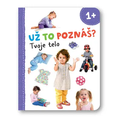 Už to poznáš? Tvoje telo