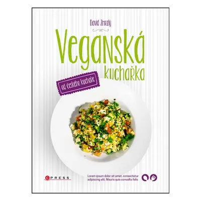 Veganská kuchařka od českého kuchaře