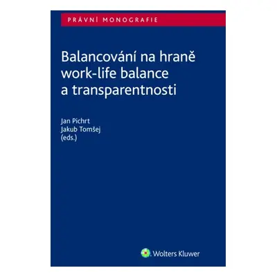 Balancování na hraně work-life balance a transparentnosti