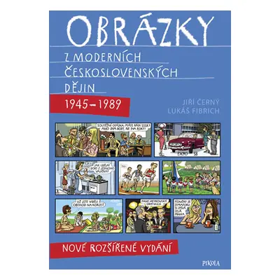 Obrázky z moderních československých dějin (1945–1989)