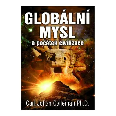 Globální mysl a počátek civilizace