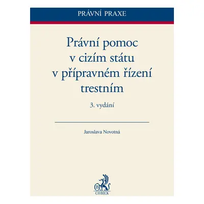 Právní pomoc v cizím státu v přípravném řízení trestním