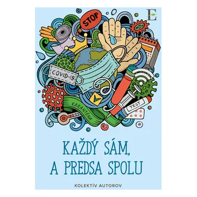 Každý sám, a predsa spolu