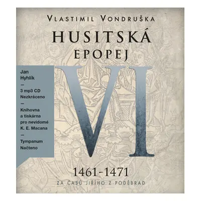 Husitská epopej VI 1461-1471