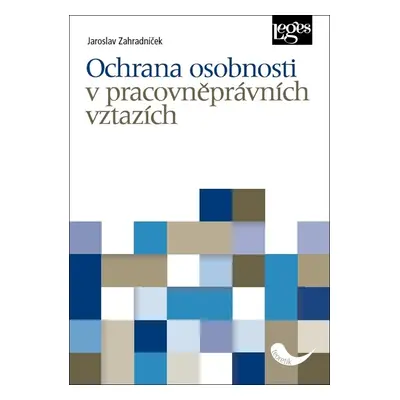 Ochrana osobnosti v pracovněprávních vztazích