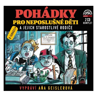 Pohádky pro neposlušné děti a jejich starostlivé rodiče