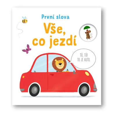 První slova Vše, co jezdí