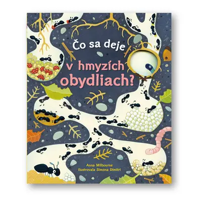 Čo sa deje v hmyzích obydliach?