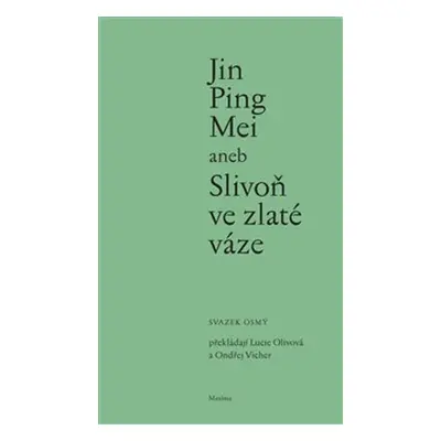 Jin Ping Mei aneb Slivoň ve zlaté váze (svazek osmý)