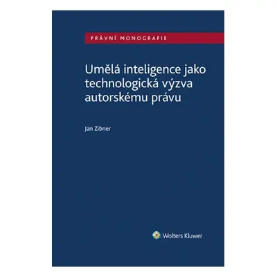 Umělá inteligence jako technologická výzva autorskému právu