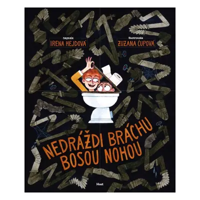 Nedráždi bráchu bosou nohou