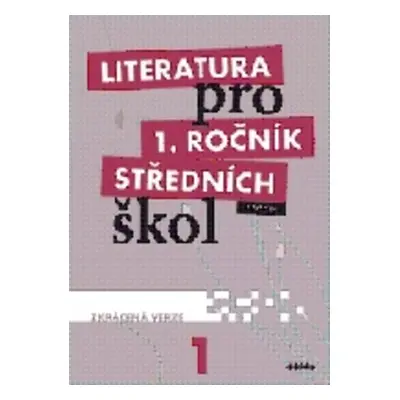 Literatura pro 1. ročník středních škol Učebnice