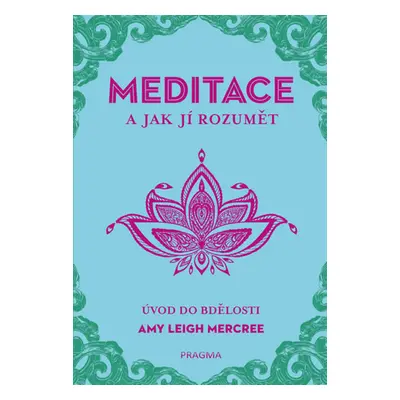 MEDITACE a jak jí rozumět