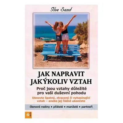 Jak napravit jakýkoliv vztah