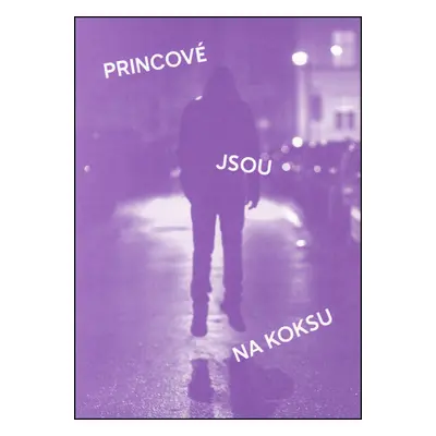 Princové jsou na koksu